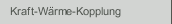 Kraft-Wärme-Kopplung
